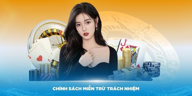 Lý do khiến nhà cái phải áp dụng chính sách miễn trừ trách nhiệm